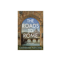 Vintage Publishing The Roads To Rome (inbunden, eng)