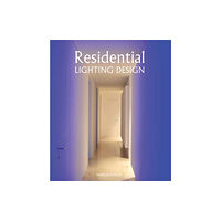 The Crowood Press Ltd Residential Lighting Design (inbunden, eng)