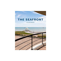 Historic England The Seafront (inbunden, eng)