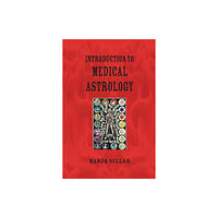 Wessex Astrologer Ltd Introduction to Medical Astrology (häftad, eng)