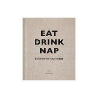 Cornerstone Eat, Drink, Nap (inbunden, eng)