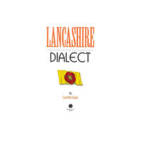 Bradwell Books Lancashire Dialect (häftad, eng)