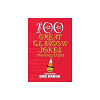 Lang Syne Publishers Ltd 100 Great Glasgow Jokes and One Liners (häftad, eng)