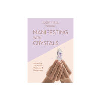 Octopus publishing group Manifesting with Crystals (häftad, eng)