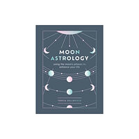 Octopus publishing group Moon Astrology (inbunden, eng)