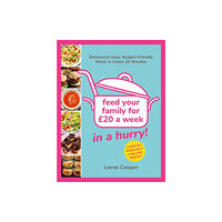 Orion Publishing Co Feed Your Family For £20...In A Hurry! (häftad, eng)
