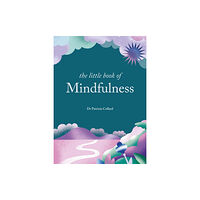 Octopus publishing group The Little Book of Mindfulness (inbunden, eng)