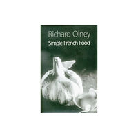 Grub Street Publishing Simple French Food (inbunden, eng)