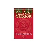 Steve Savage Publishers Limited Clan Gregor (häftad, eng)