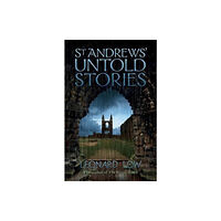 Steve Savage Publishers Limited St Andrews' Untold Stories (häftad, eng)