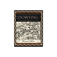 Wooden Books Dowsing: A Journey Beyond Our Five Senses (häftad, eng)