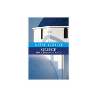 Blue Guides Blue Guide Greece the Aegean Islands (häftad, eng)