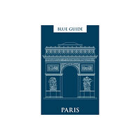 Blue Guides Blue Guide Paris (häftad, eng)