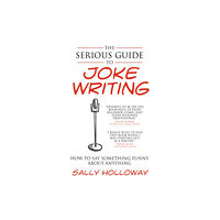 Rethink Press The Serious Guide to Joke Writing (häftad, eng)