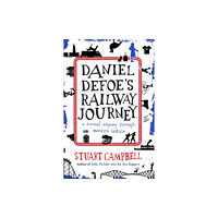 Sandstone Press Ltd Daniel Defoe's Railway Journey (häftad, eng)