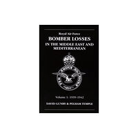 Crecy Publishing RAF Bomber Losses in the Middle East & Mediterranean Volume 1 (häftad, eng)