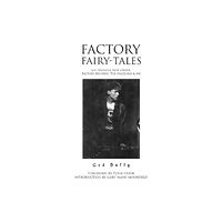 Empire Publications Ltd Factory Fairy-tales (häftad, eng)