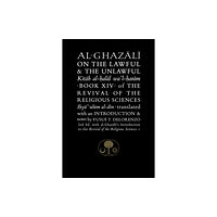 The Islamic Texts Society Al-Ghazali on the Lawful and the Unlawful (häftad, eng)