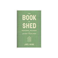 Bonnier Books Ltd The Book of Shed (inbunden, eng)