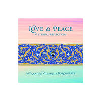 D Giles Ltd Love and Peace: 37 Eternal Reflections (inbunden, eng)