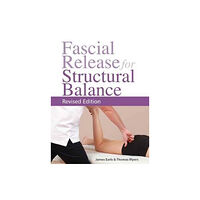 Lotus Publishing Fascial Release for Structural Balance (häftad, eng)