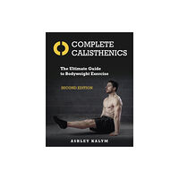 Lotus Publishing Complete Calisthenics (häftad, eng)