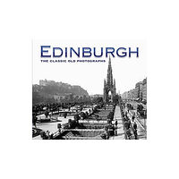 Fort Publishing Ltd Edinburgh: The Classic Old Photographs (häftad, eng)