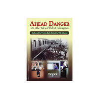 Mortons Media Group Ahead Danger and Other Tales of Didcot Railwaymen (häftad, eng)