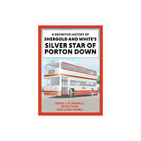 Mortons Media Group A Definitive History of Shergold and Whites Silver Star of Porton Down (häftad, eng)