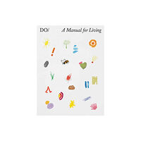 The Do Book Co The Book of Do: A Manual for Living (inbunden, eng)