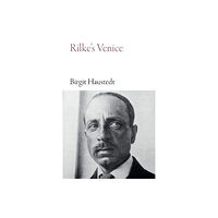 Haus Publishing Rilke's Venice (häftad, eng)