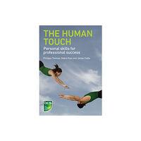 BCS Learning & Development Limited The Human Touch (häftad, eng)