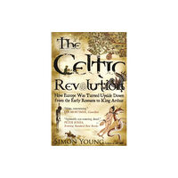 Gibson Square Books Ltd Celtic Revolution (häftad, eng)