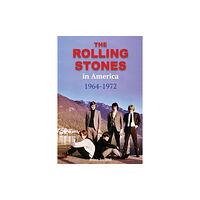 Wymer Publishing The Rolling Stones in America 1964-1972 (häftad, eng)