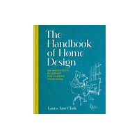 Octopus publishing group The Handbook of Home Design (inbunden, eng)