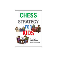 Gambit Publications Ltd Chess Strategy for Kids (inbunden, eng)