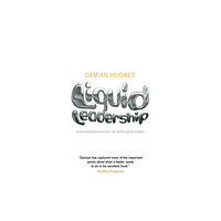 John Wiley And Sons Ltd Liquid Leadership (häftad, eng)