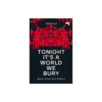 Watkins Media Limited Tonight It's a World We Bury (häftad, eng)