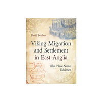 Oxbow books Viking Migration and Settlement in East Anglia (häftad, eng)