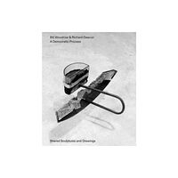 Anomie Publishing Bill Woodrow & Richard Deacon - a Democratic Process: Shared Sculptures and Drawings (häftad, eng)