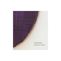 Anomie Publishing Callum Innes – Tondos (inbunden, eng)