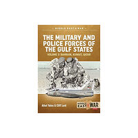 Helion & Company The Military and Police Forces of the Gulf States Volume 3 (häftad, eng)