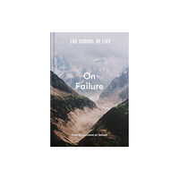 The School of Life Press The School of Life: On Failure (inbunden, eng)