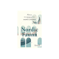 Peirene Press Ltd Nordic Fauna (häftad, eng)