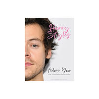 Danann Media Publishing Limited Harry Styles: Adore You (inbunden, eng)