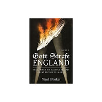 Helion & Company Gott Strafe England (inbunden, eng)