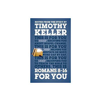 The Good Book Company Romans 8 - 16 For You (häftad, eng)