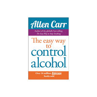 Arcturus publishing ltd Allen Carr's Easyway to Control Alcohol (häftad, eng)