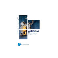 The Good Book Company Galatians: Gospel matters (häftad, eng)