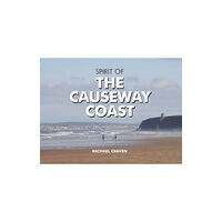 PiXZ Books The Spirit of the Causeway Coast (inbunden, eng)